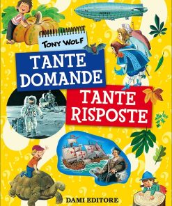 TONY WOLF – TANTE DOMANDE E TANTE RISPOSTE